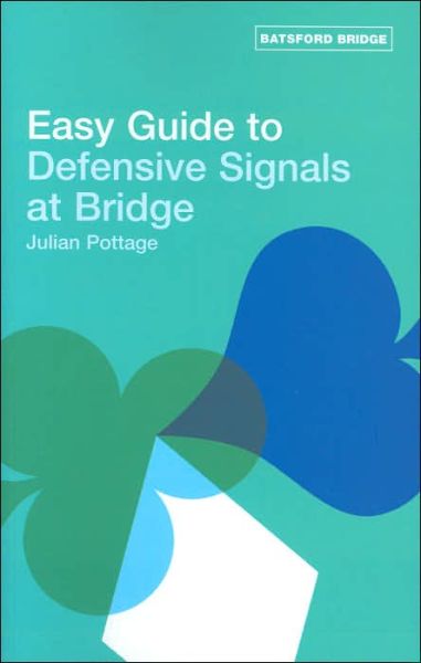 Cover for Julian Pottage · Easy Guide to Defensive Signals at Bridge (Pocketbok) (2005)