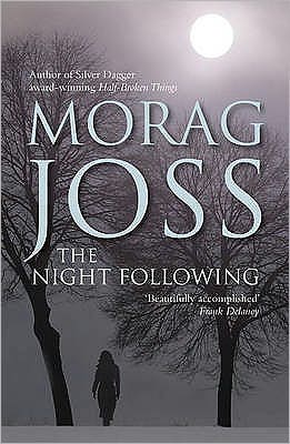 Cover for Morag Joss · The Night Following (Paperback Book) (2009)