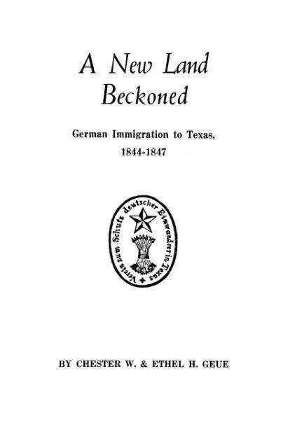 Cover for Geue · A New Land Beckoned: German Immigration to Texas, 1844-1847 (Taschenbuch) (2009)
