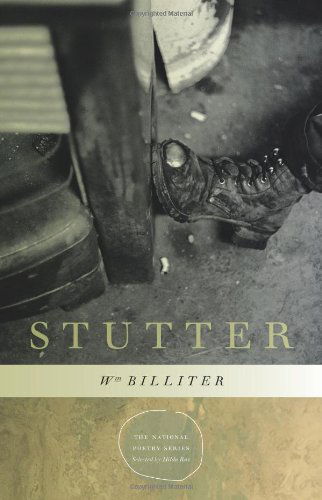 Cover for William Billiter · Stutter - The National Poetry Series (Paperback Book) (2011)