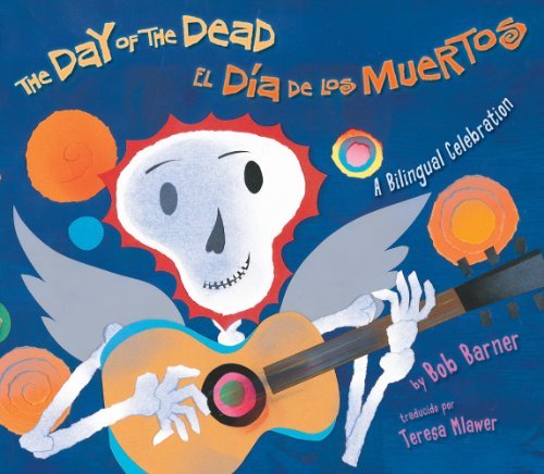 Cover for Bob Barner · The Day of the Dead: A Bilingual Celebration (Paperback Book) [Bilingual edition] (2011)