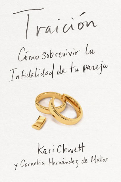 Cover for Kari Clewett · Traicion: Como sobrevirvir la infidelidad de tu pareja (Pocketbok) (2025)