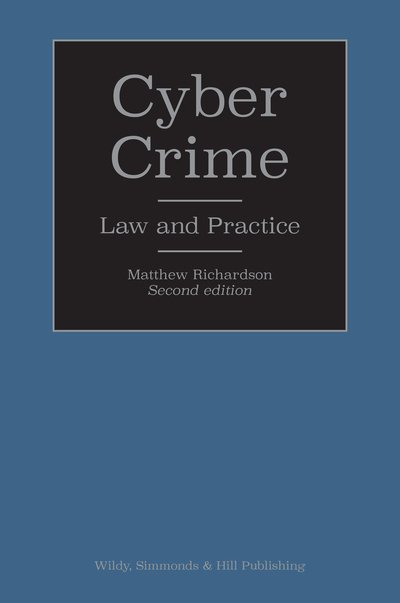 Cover for Matthew Richardson · Cyber Crime: Law and Practice (Hardcover Book) [2 Revised edition] (2019)