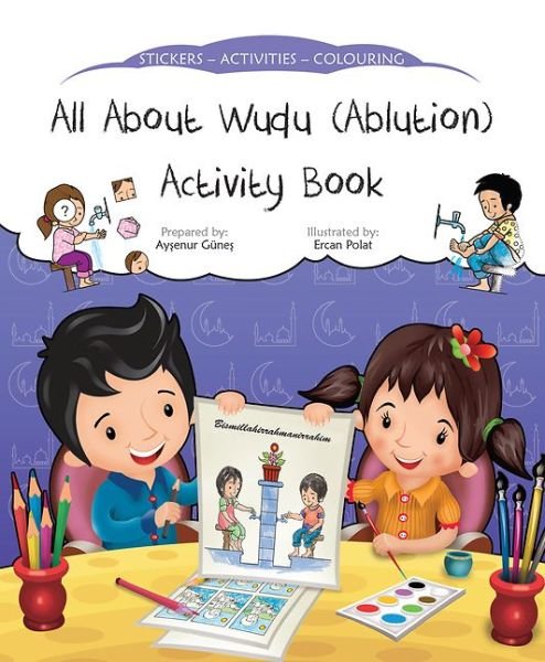 Cover for Aysenur Gunes · All About Wudu (Ablution) Activity Book - Discover Islam Sticker Activity Books (Paperback Book) (2017)