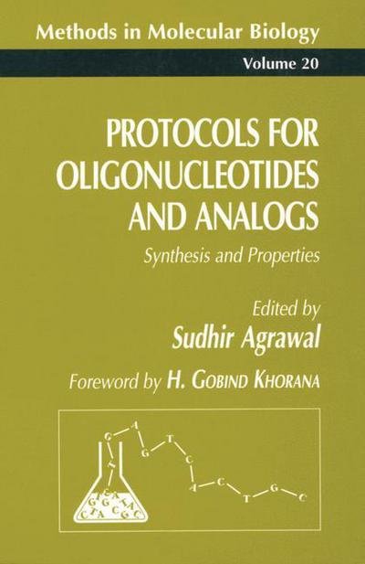 Cover for Sudhir Agrawal · Protocols for Oligonucleotides and Analogs: Synthesis and Properties - Methods in Molecular Biology (Gebundenes Buch) [1993 edition] (1993)