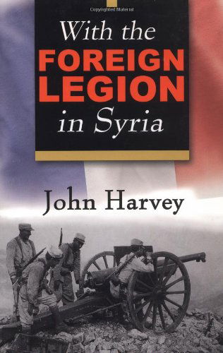 Cover for John Harvey · With the Foreign Legion in Syria (Paperback Book) (2003)