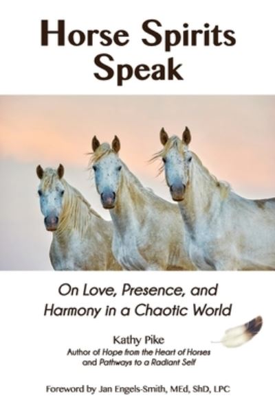 Cover for Kathy Pike · Horse Spirits Speak (Paperback Book) (2020)