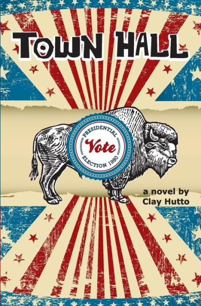 Cover for Clay Hutto · Town Hall (Paperback Book) (2009)