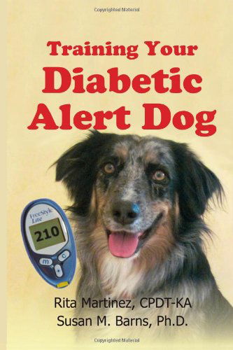 Cover for Sue Barns Ph.d. · Training Your Diabetic Alert Dog (Paperback Book) (2013)