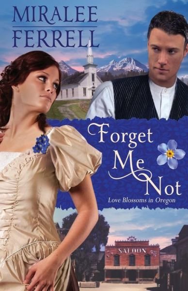 Cover for Miralee Ferrell · Forget Me Not (Paperback Book) (2014)