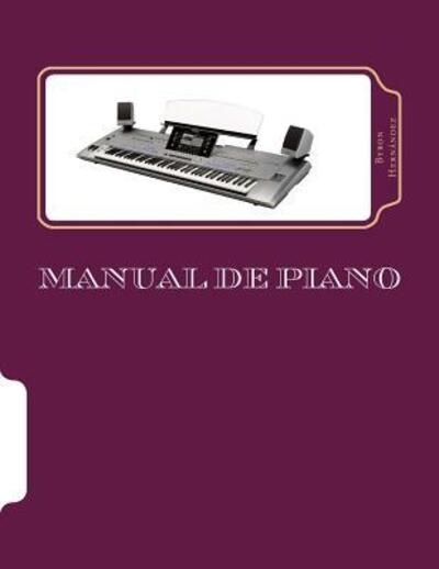 Cover for Byron a Hernandez · Manual de piano (Paperback Book) (2017)