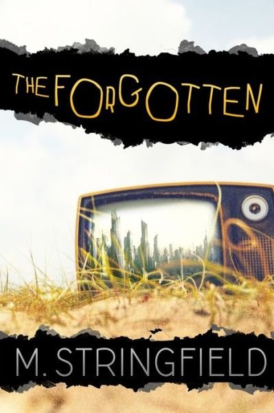 Cover for M Stringfield · The Forgotten (Pocketbok) (2016)