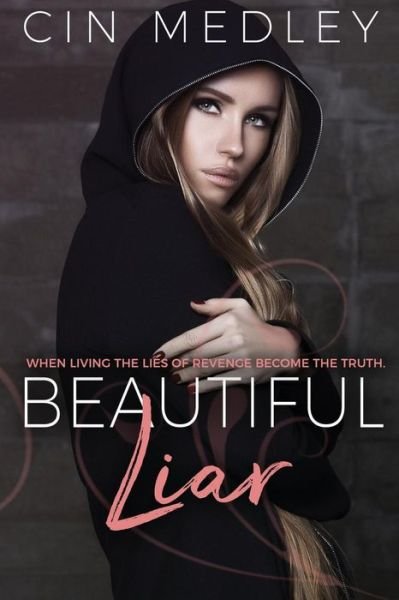 Cover for Cin Medley · Beautiful Liar (Paperback Book) (2017)