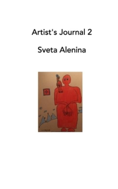 Cover for Sveta Alenina · Artists's Journal 2 (Paperback Book) (2021)