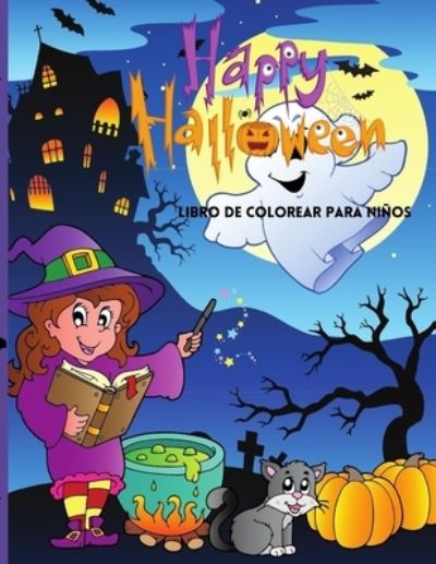 Happy Halloween Libro de colorear para niños - Deeasy B - Książki - Deeasy B. - 9781008917811 - 27 maja 2021