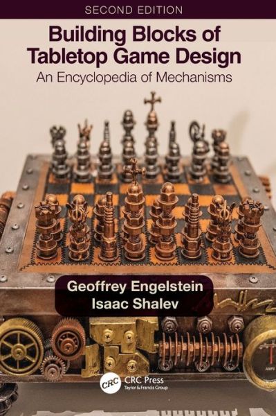 Cover for Geoffrey Engelstein · Building Blocks of Tabletop Game Design: An Encyclopedia of Mechanisms (Paperback Book) (2022)