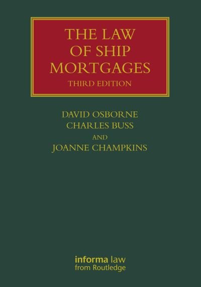 Cover for David Osborne · The Law of Ship Mortgages - Lloyd's Shipping Law Library (Inbunden Bok) (2024)