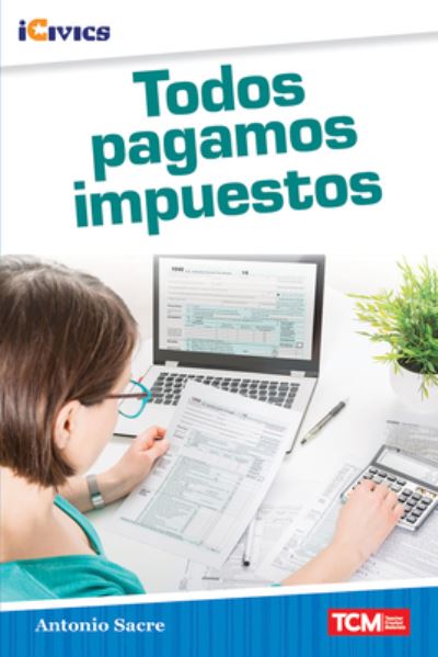 Cover for Antonio Sacre · Todos pagamos impuestos (Pocketbok) (2022)