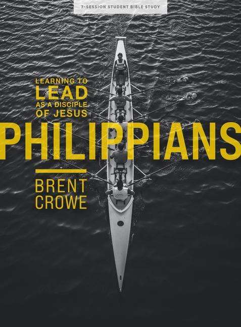 Cover for Brent Crowe · Philippians Teen Bible Study (Paperback Book) (2021)