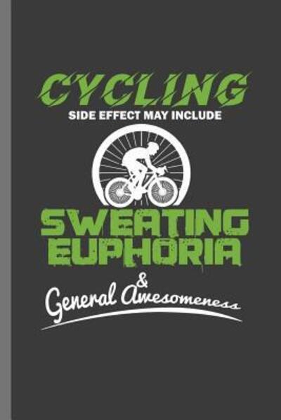 Cover for Paul Anderson · Cycling Side Effect May Include Sweating Euphoria General Awesomeness (Paperback Book) (2019)