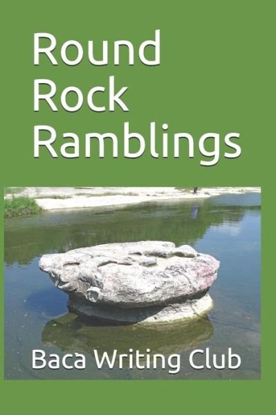 Cover for Baca Writing Club · Round Rock Ramblings (Paperback Book) (2019)