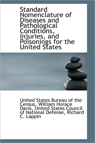 Cover for United States Bureau of the Census · Standard Nomenclature of Diseases and Pathological Conditions, Injuries, and Poisonings for the Unit (Paperback Book) (2009)