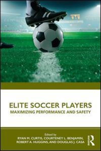 Cover for Ryan Curtis · Elite Soccer Players: Maximizing Performance and Safety (Paperback Book) (2019)