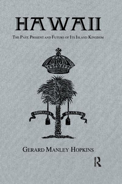 Cover for Gerard Manley Hopkins · Hawaii: The Past, Present and Future of Its Island (Pocketbok) (2017)