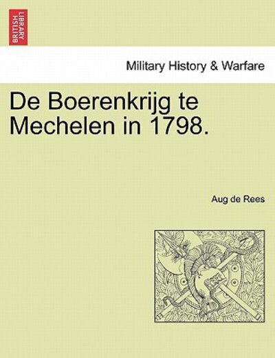 Cover for Aug De Rees · De Boerenkrijg Te Mechelen in 1798. (Taschenbuch) (2011)