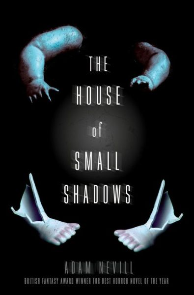 Cover for Adam Nevill · The House of Small Shadows (Paperback Book) (2015)