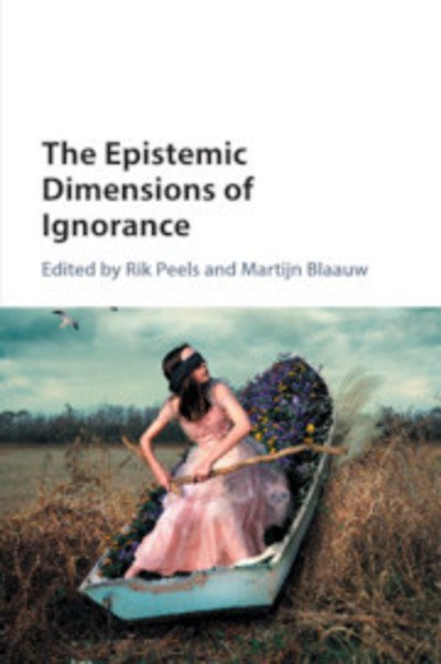 Cover for Rik Peels · The Epistemic Dimensions of Ignorance (Pocketbok) (2019)