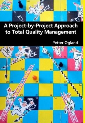 Cover for Petter Ogland · A Project-by-Project Approach to Total Quality Management (Hardcover bog) (2021)