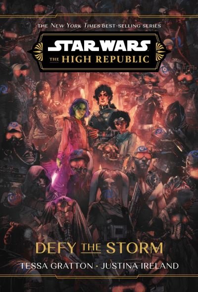 Cover for Tessa Gratton · Star Wars: The High Republic: Defy the Storm (Innbunden bok) (2024)