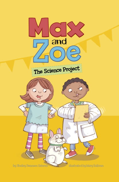 Cover for Shelley Swanson Sateren · Max and Zoe: The Science Project - Max and Zoe (Hardcover Book) (2022)