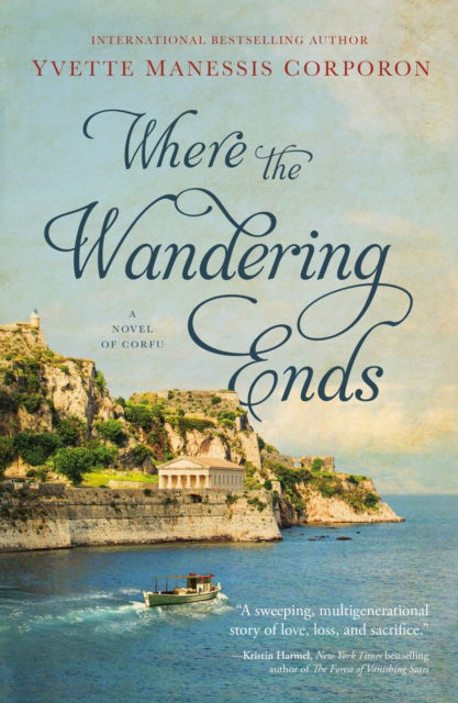 Cover for Yvette Manessis Corporon · Where the Wandering Ends (Pocketbok) [ITPE edition] (2022)