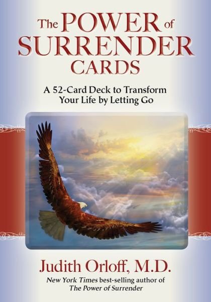 The Power of Surrender Cards: A 52-Card Deck to Transform Your Life by Letting Go - Orloff, Dr Judith, M.D. - Books - Hay House Inc - 9781401947811 - December 15, 2015