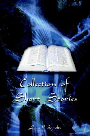 Cover for L?am V. Reynolds · Collection of Short Stories (Hardcover Book) (2003)