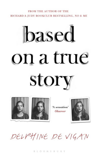 Cover for Delphine De Vigan · Based on a True Story (Bok) [Export / Airside edition] (2017)