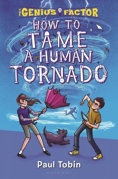 Cover for Paul Tobin · How to Tame a Human Tornado (Paperback Book) (2018)