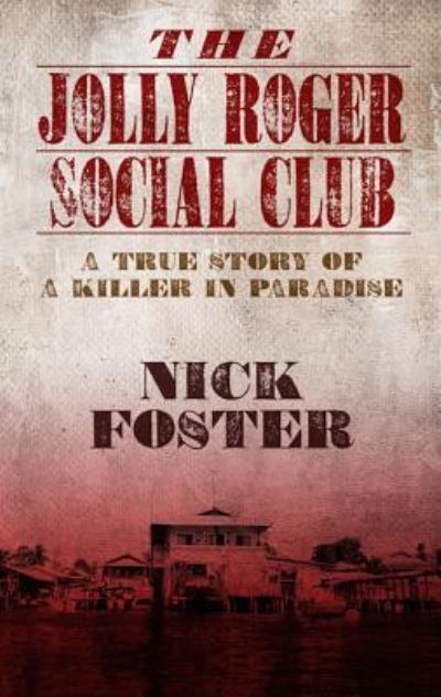 Cover for Nick Foster · Jolly Roger Social Club (Book) (2016)