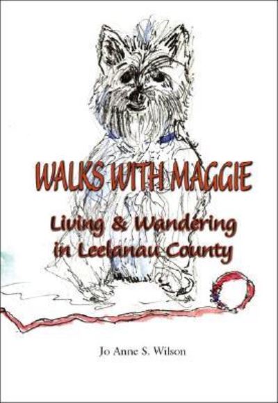 Walks with Maggie - Jo Anne S. Wilson - Books - Trafford Publishing - 9781412019811 - May 11, 2006
