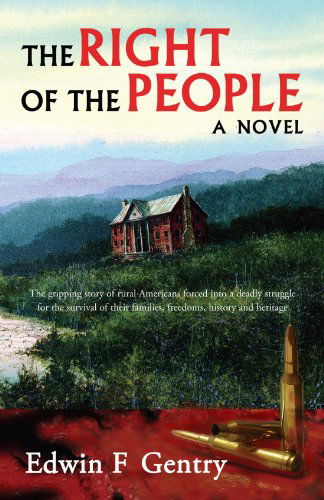 Ed Gentry · The Right of the People (Paperback Book) (2009)