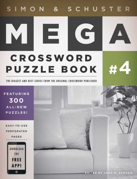 Simon & Schuster Mega Crossword Puzzle Book #4 - S&S Mega Crossword Puzzles - John M Samson - Books - Gallery Books - 9781416587811 - January 6, 2009