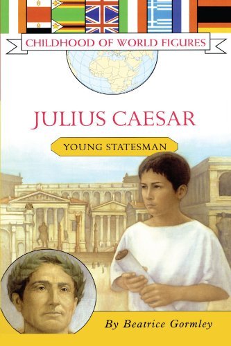Cover for Beatrice Gormley · Julius Caesar: Young Statesman (Childhood of World Figures) (Paperback Book) [Original edition] (2006)