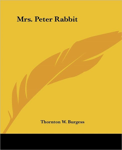 Cover for Thornton W. Burgess · Mrs. Peter Rabbit (Paperback Book) (2004)