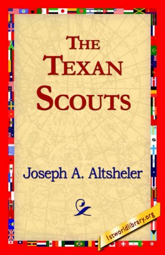 Cover for Joseph A. Altsheler · The Texan Scouts (Hardcover bog) (2006)