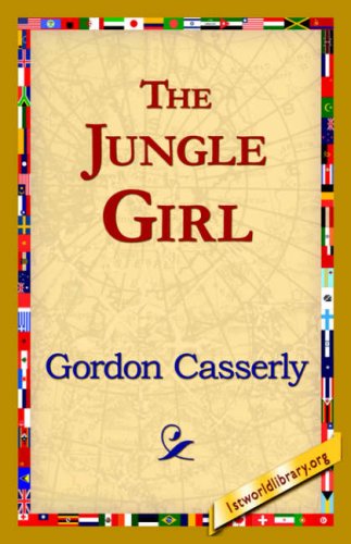 Cover for Gordon Casserly · The Jungle Girl (Inbunden Bok) (2006)