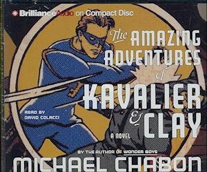 Cover for Michael Chabon · The Amazing Adventures of Kavalier and Clay (CD) (2006)