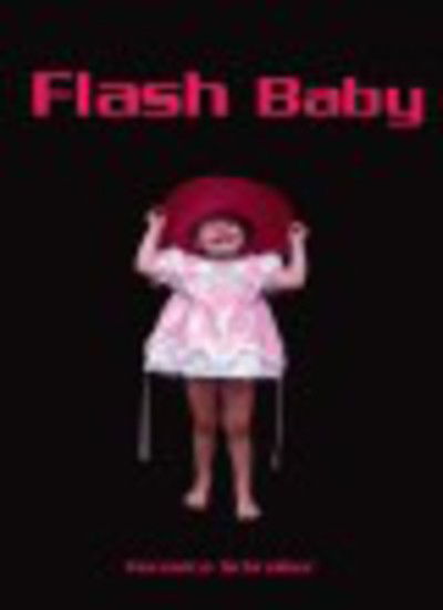 Cover for Veronica Schreiber · Flash Baby (Paperback Book) (2007)