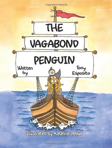 Cover for Tony Esposito · The Vagabond Penguin (Paperback Book) (2010)